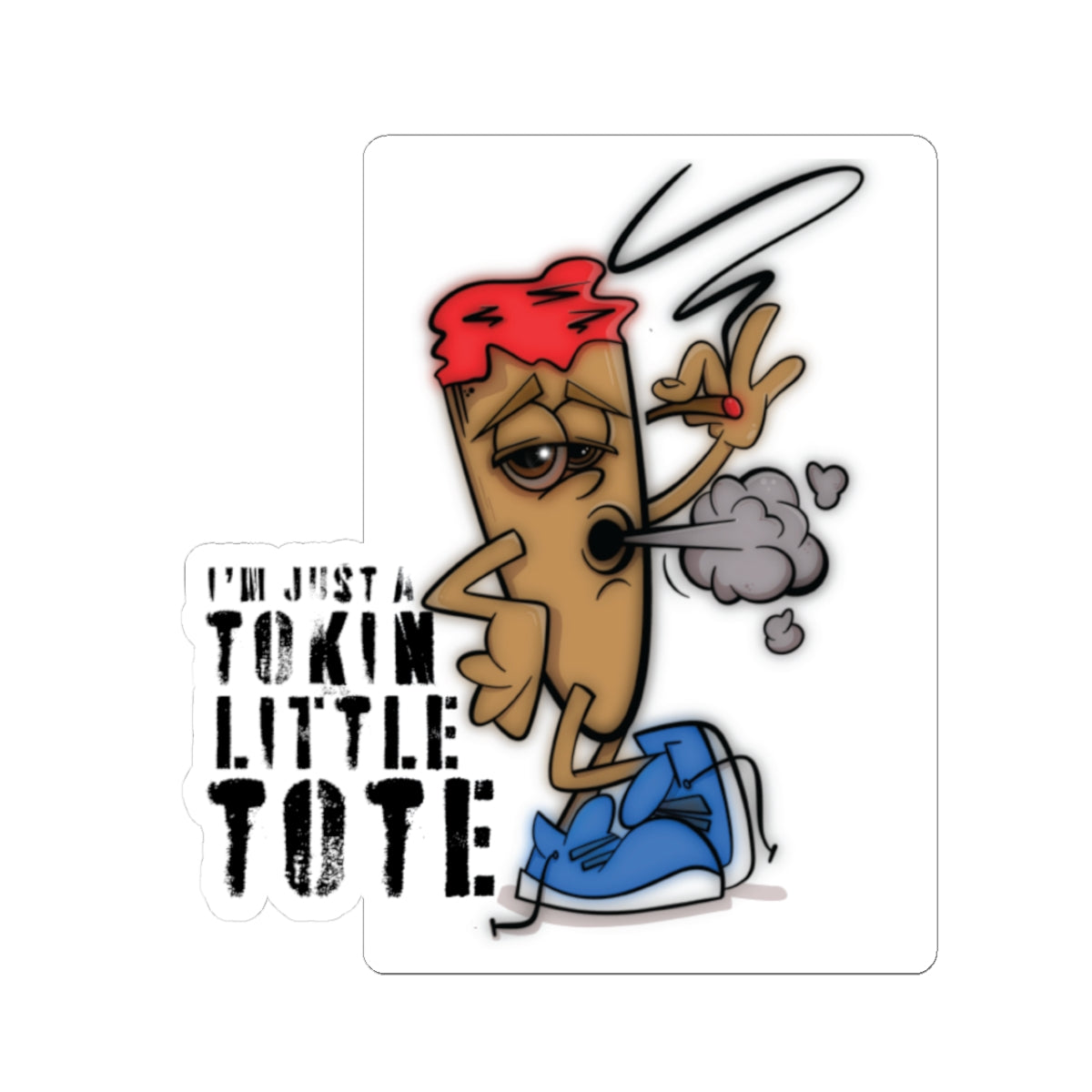 just a tokin' little sticker