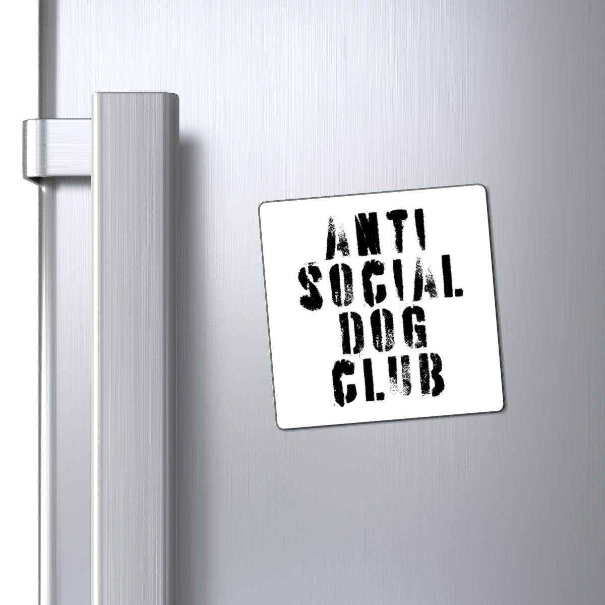 the anti social dog club magnet