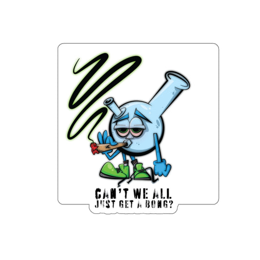 get a bong, get a sticker