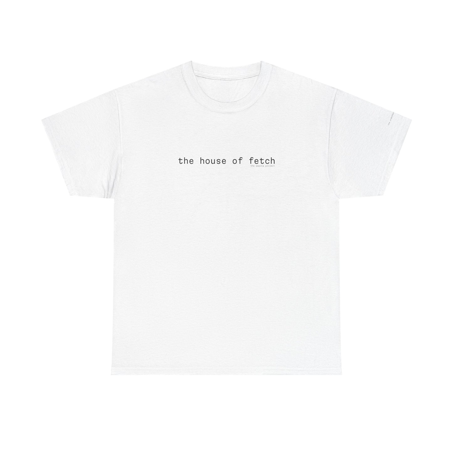 the house of fetch tee : bucket edition